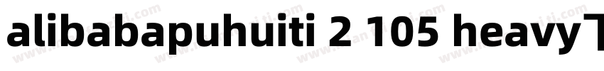 alibabapuhuiti 2 105 heavy下载字体转换